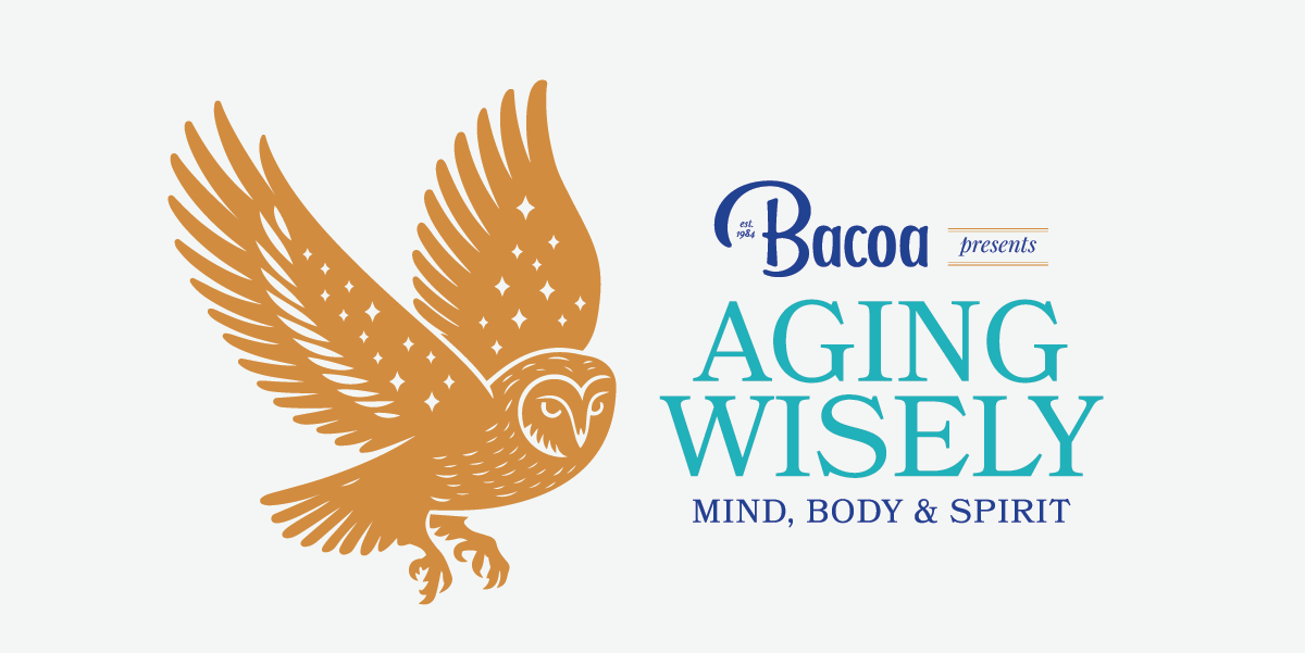 Bacoa-AgingWisely-Banner Bacoa Aging Wisely